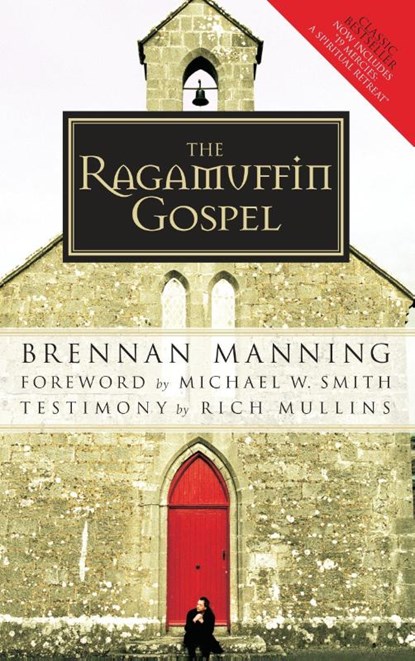 The Ragamuffin Gospel, Brennan Manning - Paperback - 9781590525029