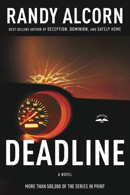 Deadline, Randy Alcorn - Paperback - 9781590525920