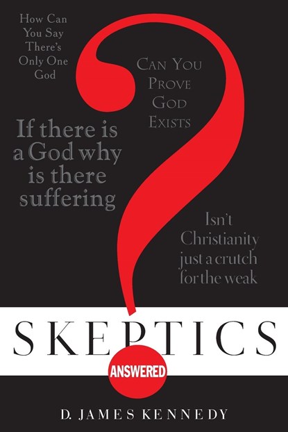 Skeptics Answered, James Kennedy - Paperback - 9781590526590