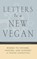 Letters to a New Vegan, niet bekend - Paperback - 9781590565049