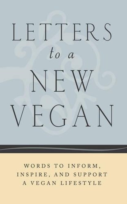 Letters to a New Vegan,  - Paperback - 9781590565049