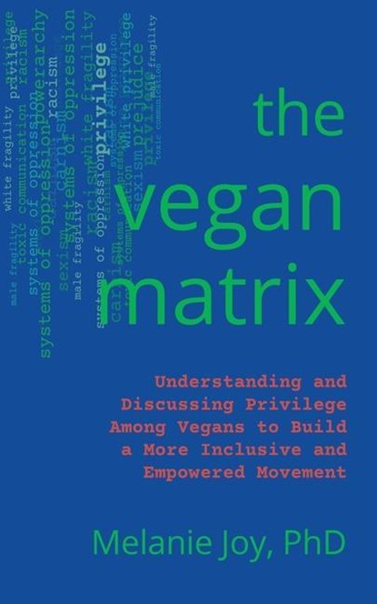 The Vegan Matrix, Melanie (Melanie Joy) Joy - Paperback - 9781590566176