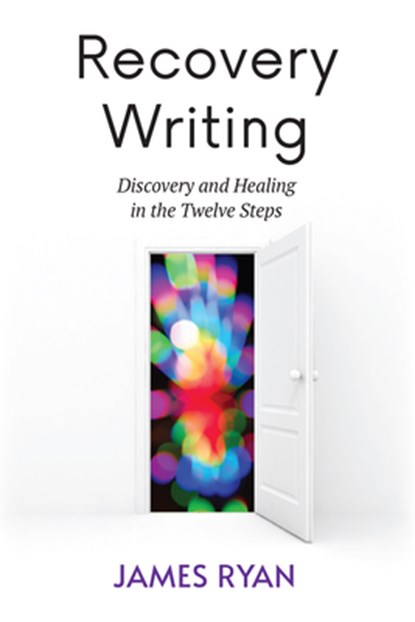 Recovery Writing, James (James Ryan) Ryan - Paperback - 9781590566909
