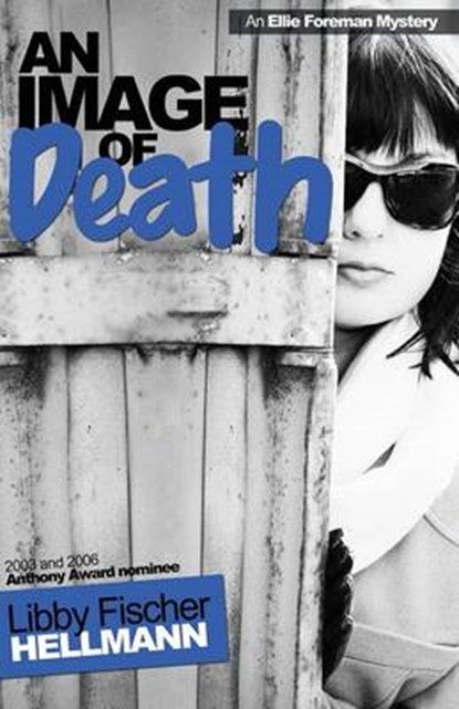 An Image of Death, HELLMANN,  Libby Fischer - Paperback - 9781590586754