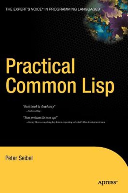 Seibel, P: Practical Common LISP, Peter Seibel - Gebonden - 9781590592397