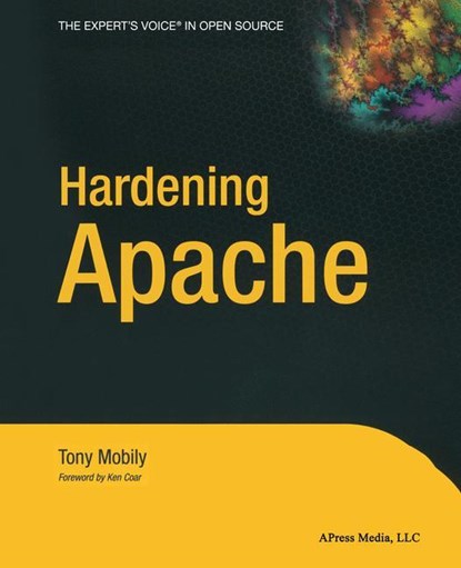 Hardening Apache, Tony Mobily - Paperback - 9781590593783