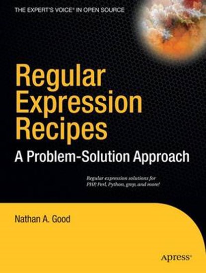 Regular Expression Recipes, GOOD,  Nathan A. - Paperback - 9781590594414