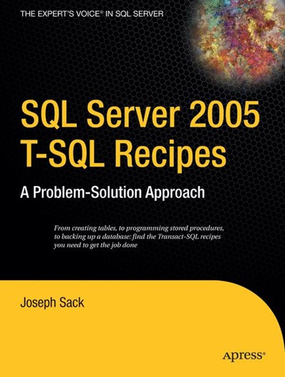 SQL Server 2005 T-SQL Recipes, Joseph Sack - Paperback - 9781590595701