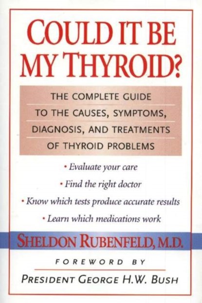 Could It Be My Thyroid?, Sheldon Rubenfeld - Paperback - 9781590770382