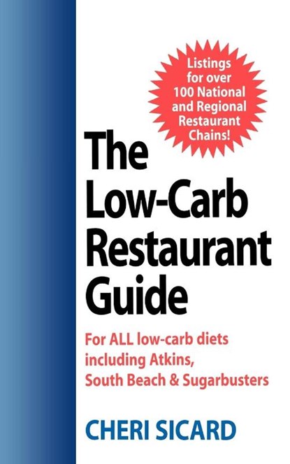 The Low-Carb Restaurant, Cheri Sicard - Paperback - 9781590770627