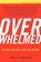 Overwhelmed, Nancy K. Schlossberg - Paperback - 9781590771266