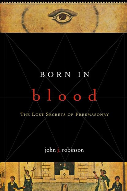 Born in Blood, John J. Robinson - Paperback - 9781590771488