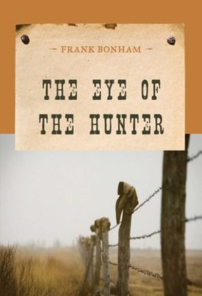 The Eye of the Hunter, Frank Bonham - Ebook - 9781590772201