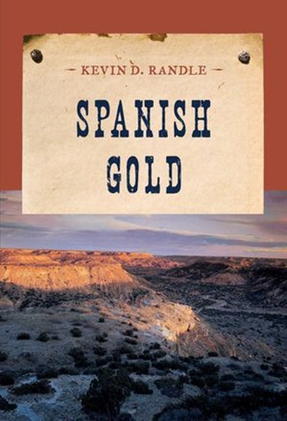 Spanish Gold, Kevin Randle - Ebook - 9781590772386