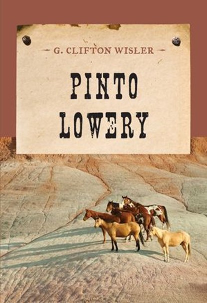 Pinto Lowery, G. Clifton Wisler - Ebook - 9781590772669