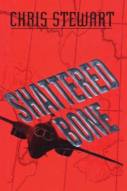 Shattered Bone, Chris Stewart - Ebook - 9781590772836