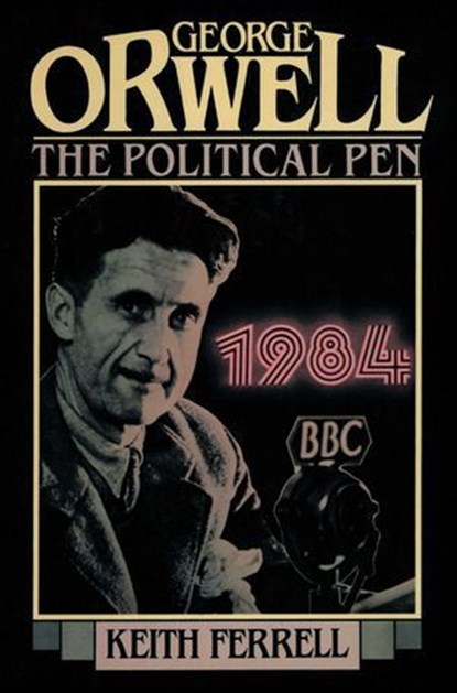 George Orwell, Keith Ferrell - Ebook - 9781590773550