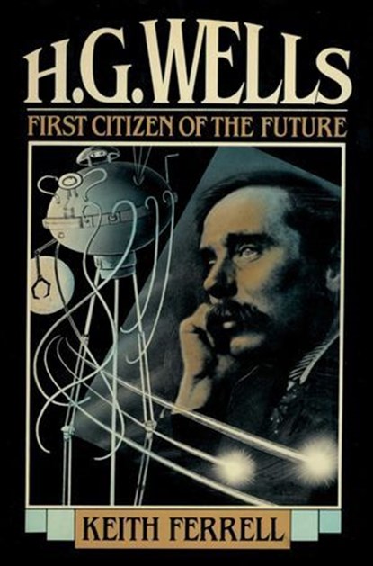 H.G. Wells, Keith Ferrell - Ebook - 9781590773574