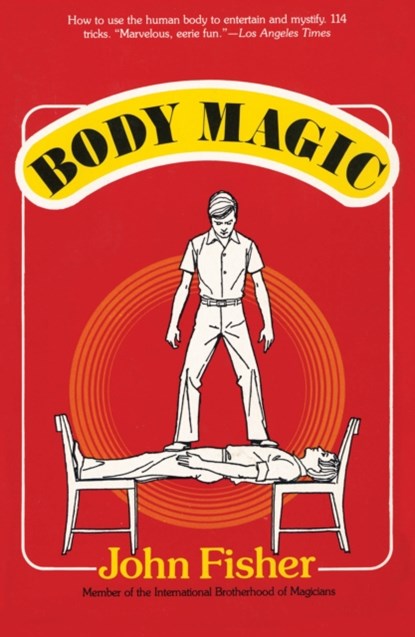 Body Magic, John Fisher - Paperback - 9781590774687