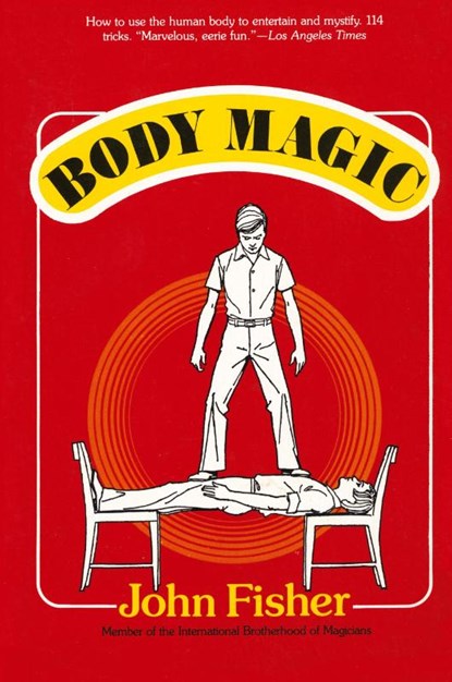 Body Magic, John Fisher - Paperback - 9781590774687