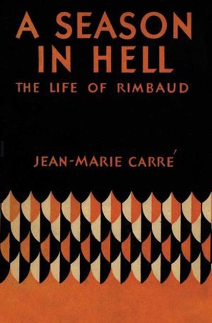 A Season in Hell, Jean-Marie Carré - Ebook - 9781590774861