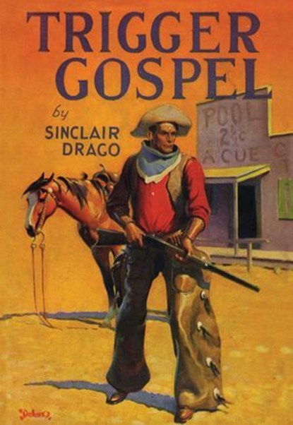 Trigger Gospel, Harry Sinclair Drago - Ebook - 9781590774885