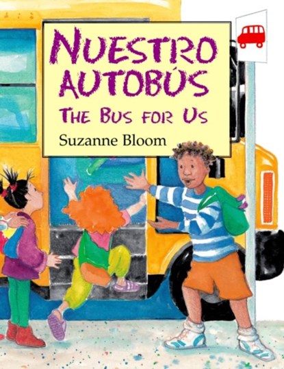 Nuestro Autobus (The Bus For Us), Suzanne Bloom - Paperback - 9781590786291