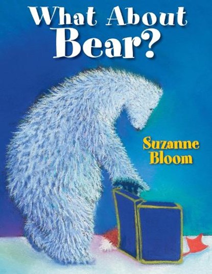 What About Bear?, Suzanne Bloom - Paperback - 9781590789131