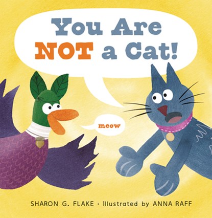 You Are Not a Cat!, Sharon G. Flake - Gebonden - 9781590789803
