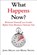 What Happens Now?, HILLEN,  John ; Nevins, Mark - Gebonden - 9781590794531