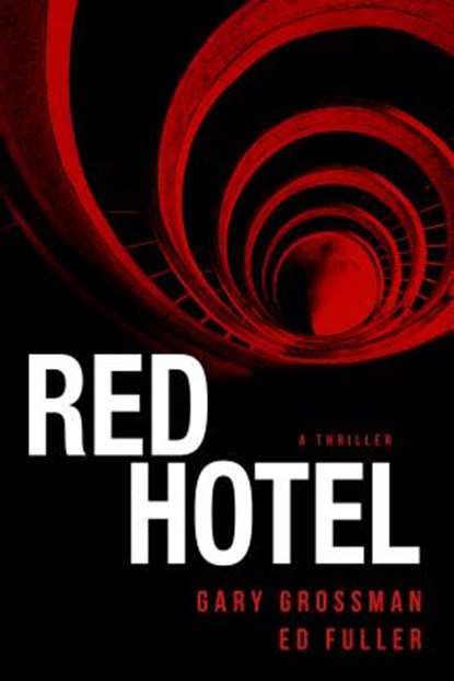 Red Hotel, FULLER,  Ed ; Grossman, Gary - Gebonden - 9781590794685