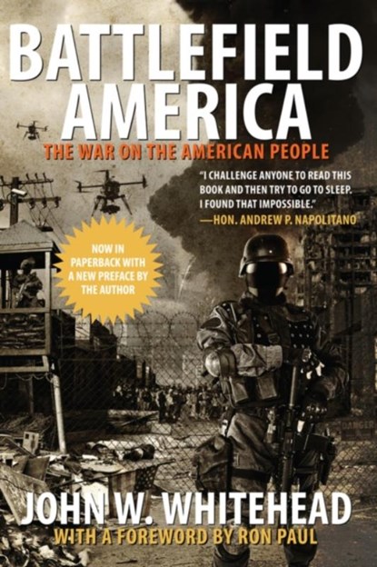 Battlefield America, John Whitehead ; Ron Paul - Paperback - 9781590795224