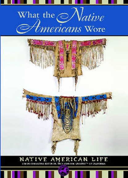 What the Native Americans Wore, WILLIAMS,  Colleen - Overig - 9781590841259