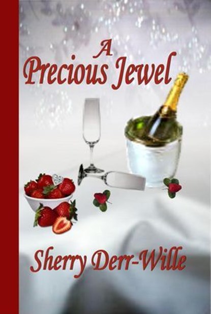 A Precious Jewel, Sherry Derr-Wille - Ebook - 9781590882467
