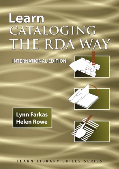 Learn Cataloging the RDA Way International Edition, Lynn Farkas ; Helen Rowe - Paperback - 9781590954355
