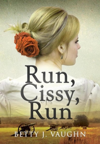 Run, Cissy, Run, Betty J Vaughn - Gebonden - 9781590956748