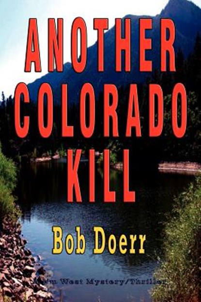 Another Colorado Kill, Bob Doerr - Paperback - 9781590957851