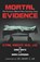Mortal Evidence, Cyril H. Wecht ; Greg Saitz - Gebonden - 9781591021346
