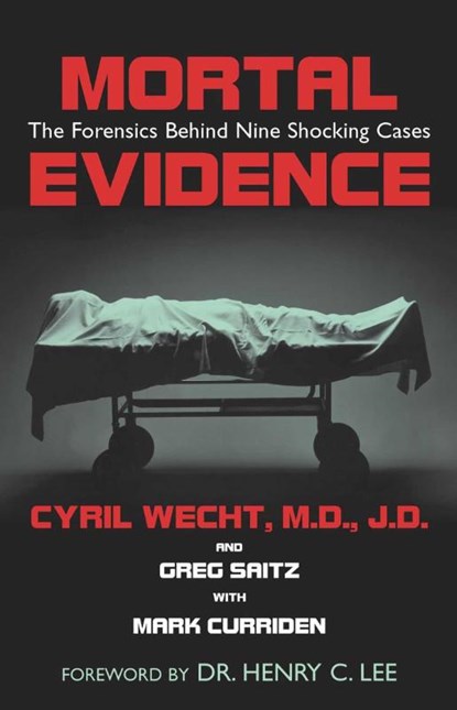 Mortal Evidence, Cyril H. Wecht ; Greg Saitz - Gebonden - 9781591021346
