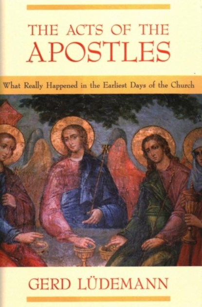 The Acts Of The Apostles, Gerd Ludemann - Gebonden - 9781591023012