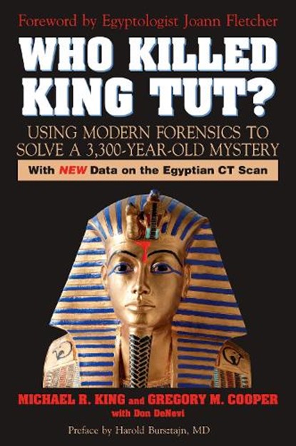 Who Killed King Tut?, Michael R. King ; Gregory M. Cooper - Paperback - 9781591024019