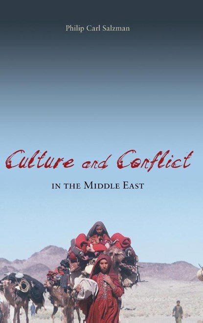 Culture and Conflict in the Middle East, Philip Carl Salzman - Gebonden - 9781591025870