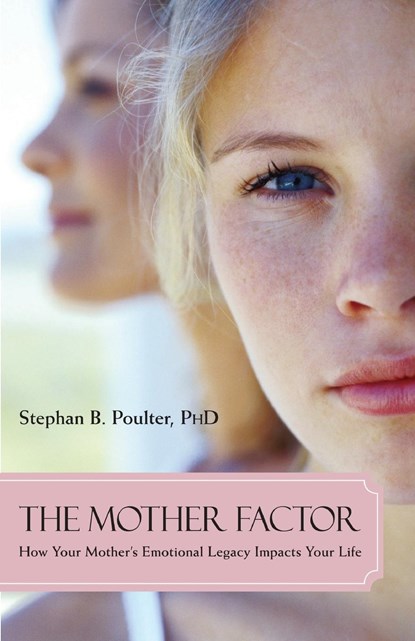 The Mother Factor, Stephan B. Poulter - Paperback - 9781591026075