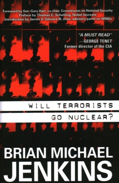Will Terrorists Go Nuclear?, Brian Michael Jenkins - Gebonden - 9781591026563