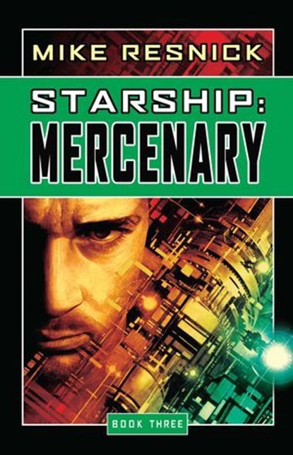 Starship: Mercenary, Mike Resnick - Ebook - 9781591028277