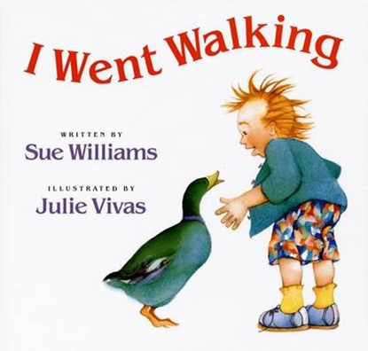 I Went Walking, WILLIAMS,  Sue - Gebonden - 9781591127208