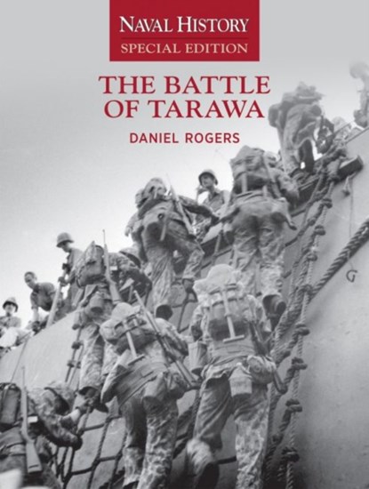 The Battle of Tarawa, Daniel Rogers - Paperback - 9781591147039