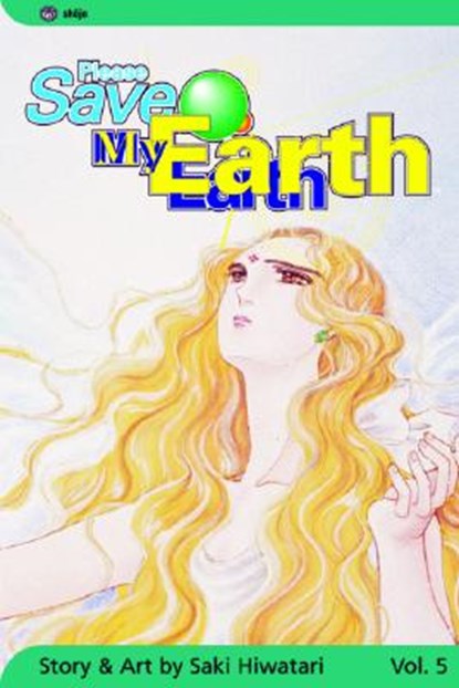 PLEASE SAVE MY EARTH VOL 5 V05, HIWATARI,  Saki - Paperback - 9781591162681