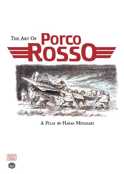 The Art of Porco Rosso, Hayao Miyazaki - Gebonden - 9781591167044