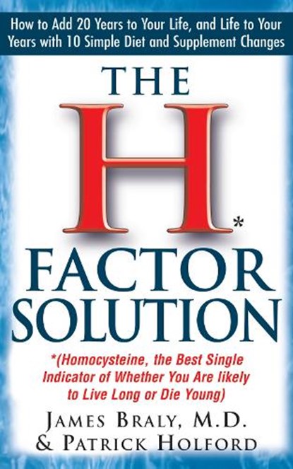 The H-Factor Diet, Patrick Holford ; Dr. James Braly - Paperback - 9781591200420